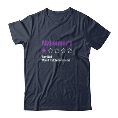 Alzheimer's Awareness Very Bad Would Not Recommend-T-Shirt & Hoodie-Classic T-Shirt-Navy