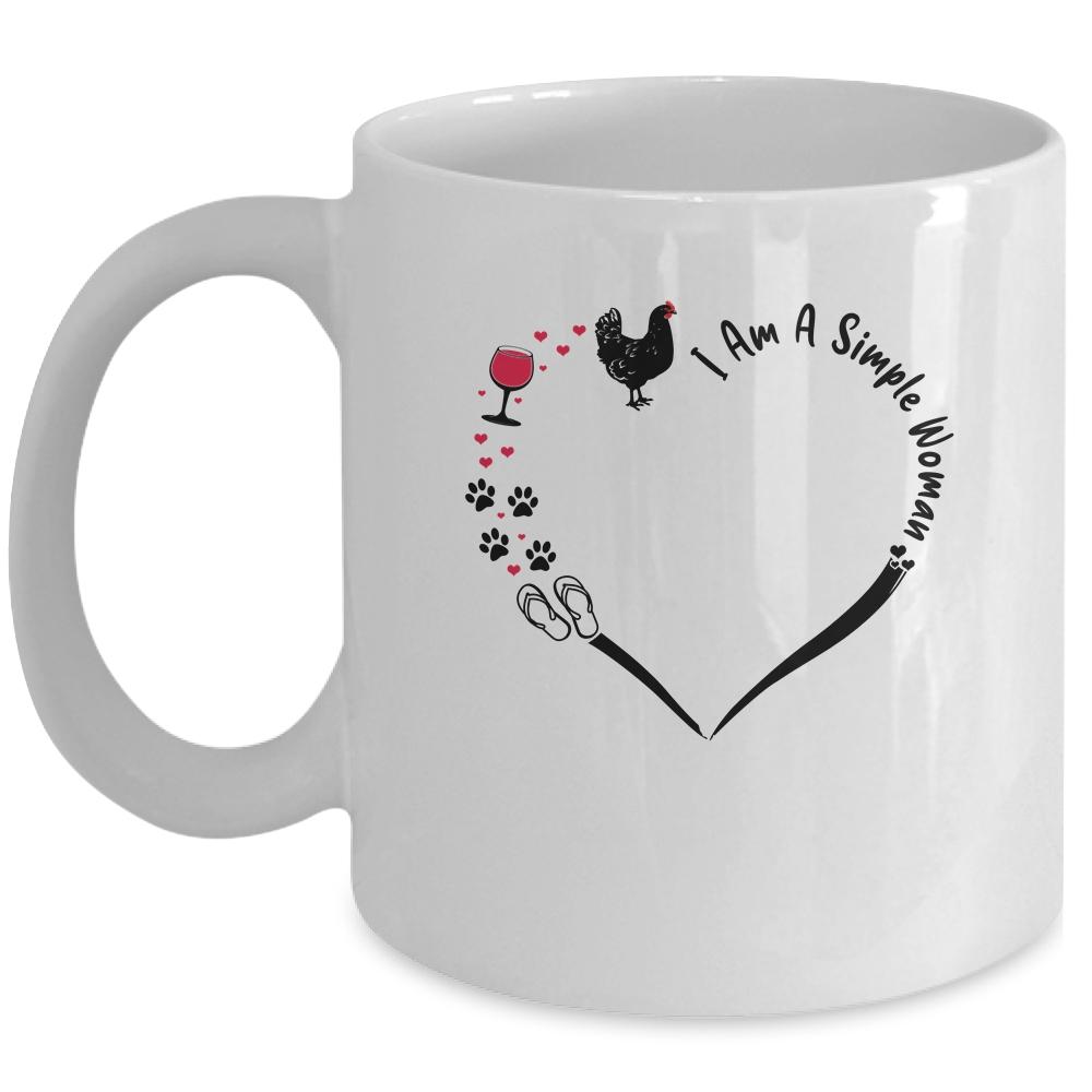 Am A Simple Woman Chicken Wine Dogs Cats Flip Flop Mug