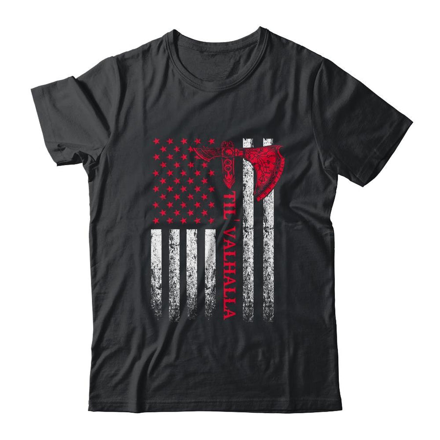 American Viking Flag Til Valhalla-T-Shirt & Hoodie-Classic T-Shirt-Black