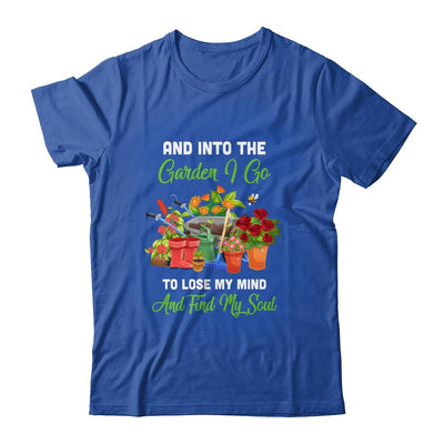 And Into The Garden I Go To Lose My Minds And Find My Soul-T-Shirt & Tank Top-Classic T-Shirt-Royal