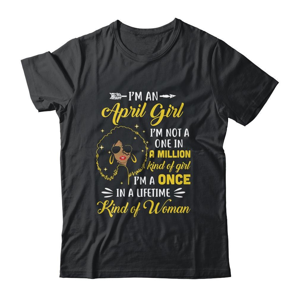 April Birthday Gifts I'm A Queen Black Women Girl