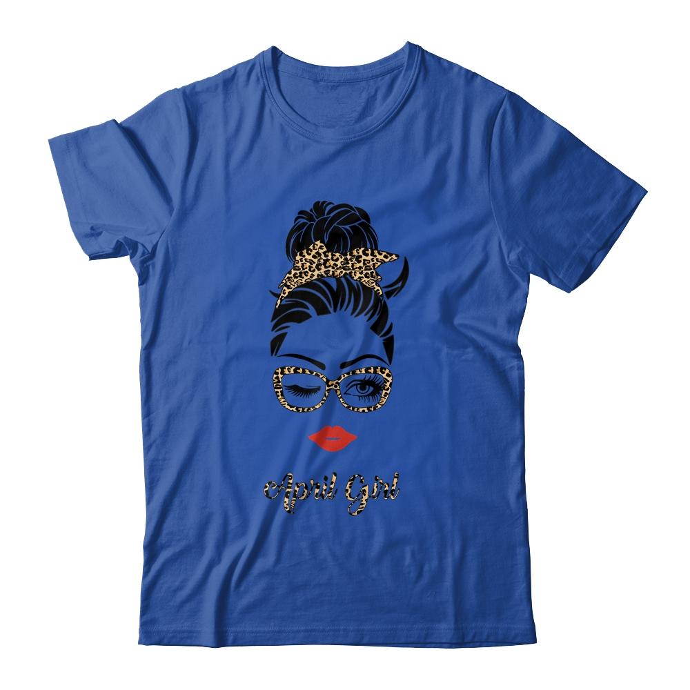 April Girl Woman Lips Eyes Lady Leopard Birthday Gift-T-Shirt & Tank Top-Classic T-Shirt-Royal