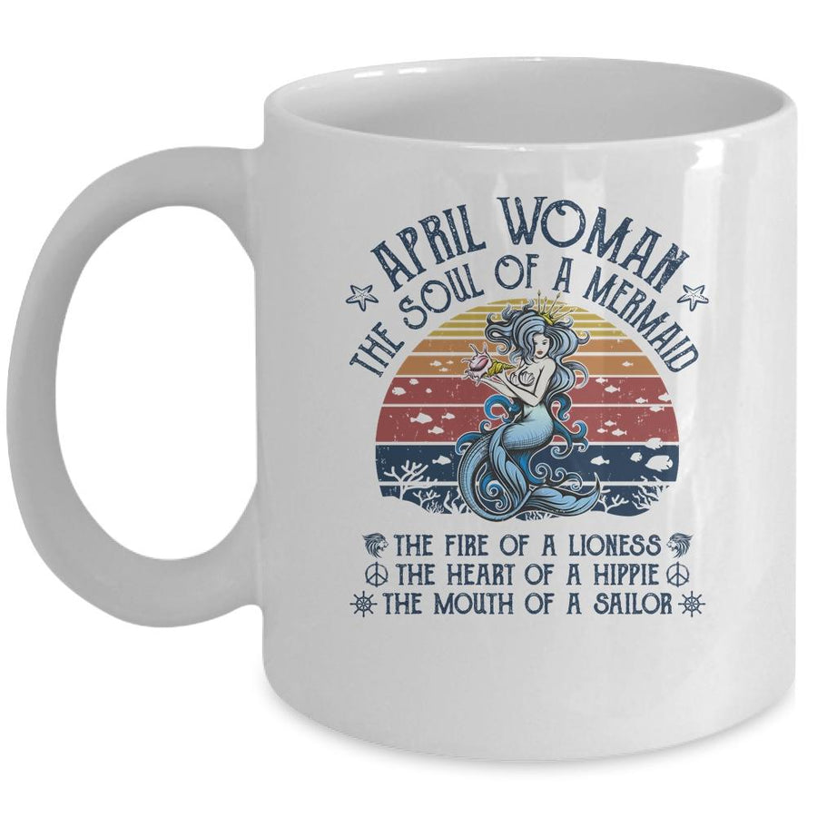 April Woman The Soul Of A Mermaid Vintage Birthday Gift Mug-Coffee Mug-Mug-White