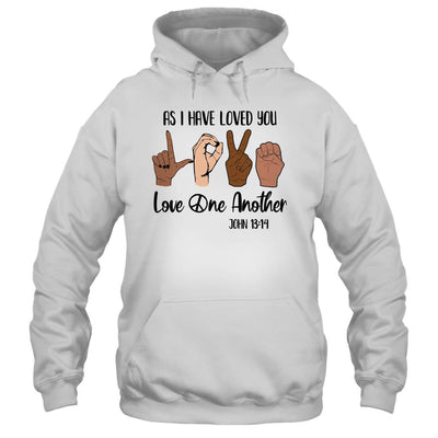 As I Have Loved You Love One Another-T-Shirt & Hoodie-Pullover Hoodie-White