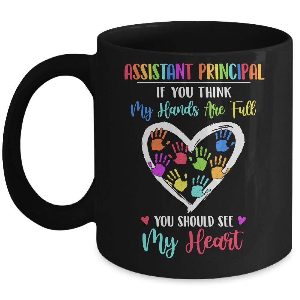 Assistant Principal Women If You Think My Hands Are Full Mug-Coffee Mug-Mug-Black