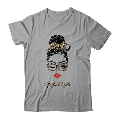 August Girl Woman Lips Eyes Lady Leopard Birthday Gift-T-Shirt & Tank Top-Classic T-Shirt-Sport Grey