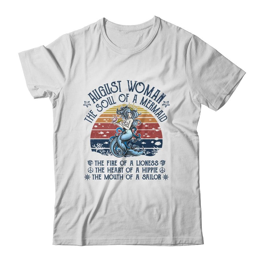August Woman The Soul Of A Mermaid Vintage Birthday Gift-T-Shirt & Tank Top-Classic T-Shirt-White