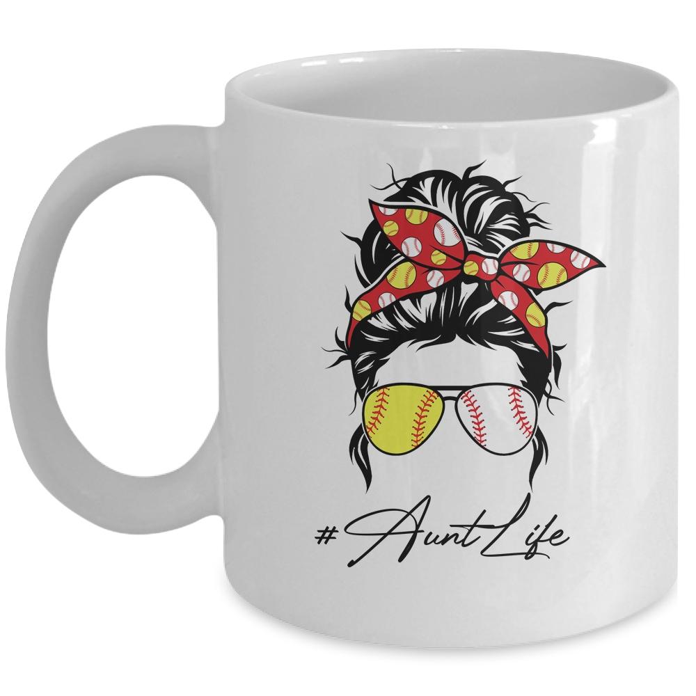 Aunt Life Softball Baseball Women Mothers Day Messy Bun Funny Mug