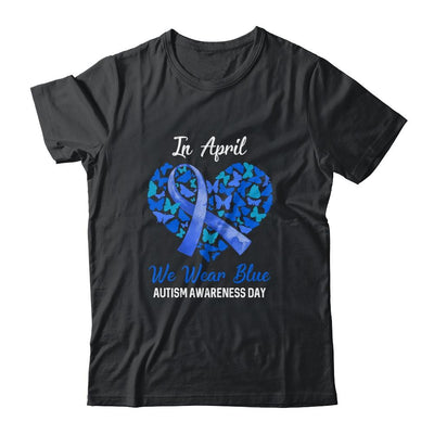Autism Awareness Day We Wear Blue In April Autism Warriors-T-Shirt & Hoodie-Classic T-Shirt-Black