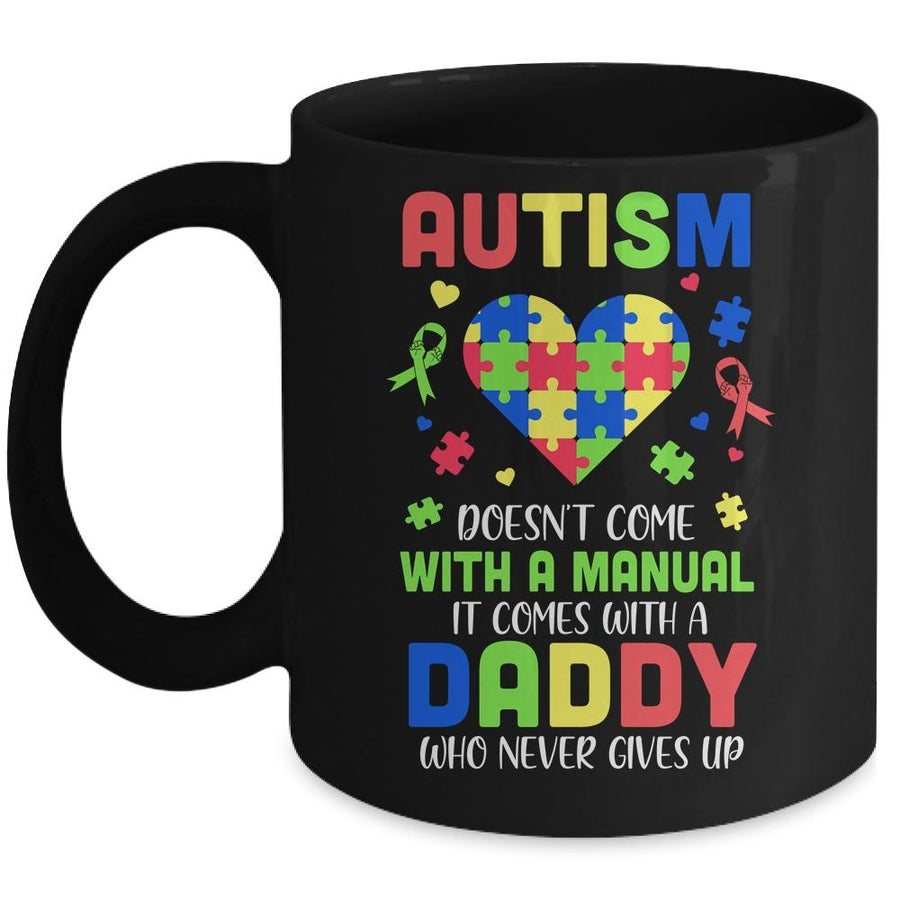 Autism Doesnt Come With Manual Daddy Autism Awareness Mug-Coffee Mug-Mug-Black