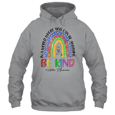 Autism In A World Where You Can Be Anything Be Kind Rainbow-T-Shirt & Hoodie-Pullover Hoodie-Sport Grey