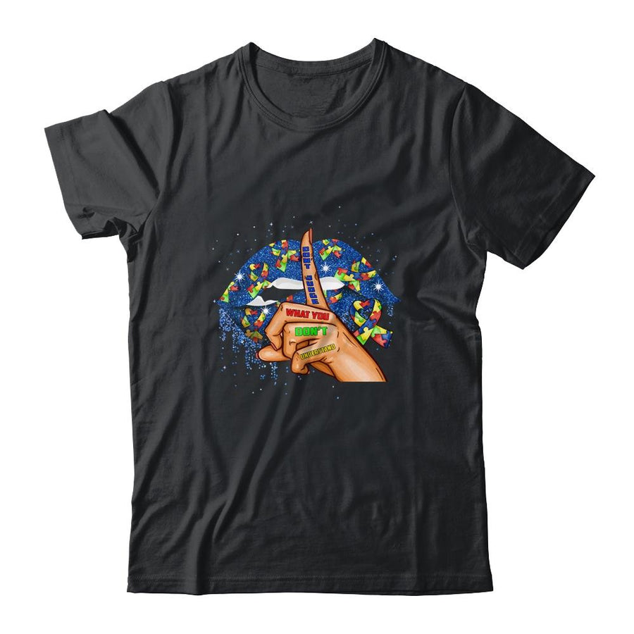 Autism Lips Don't Judge What You Don't Understand Autism Mom-T-Shirt & Tank Top-Classic T-Shirt-Black