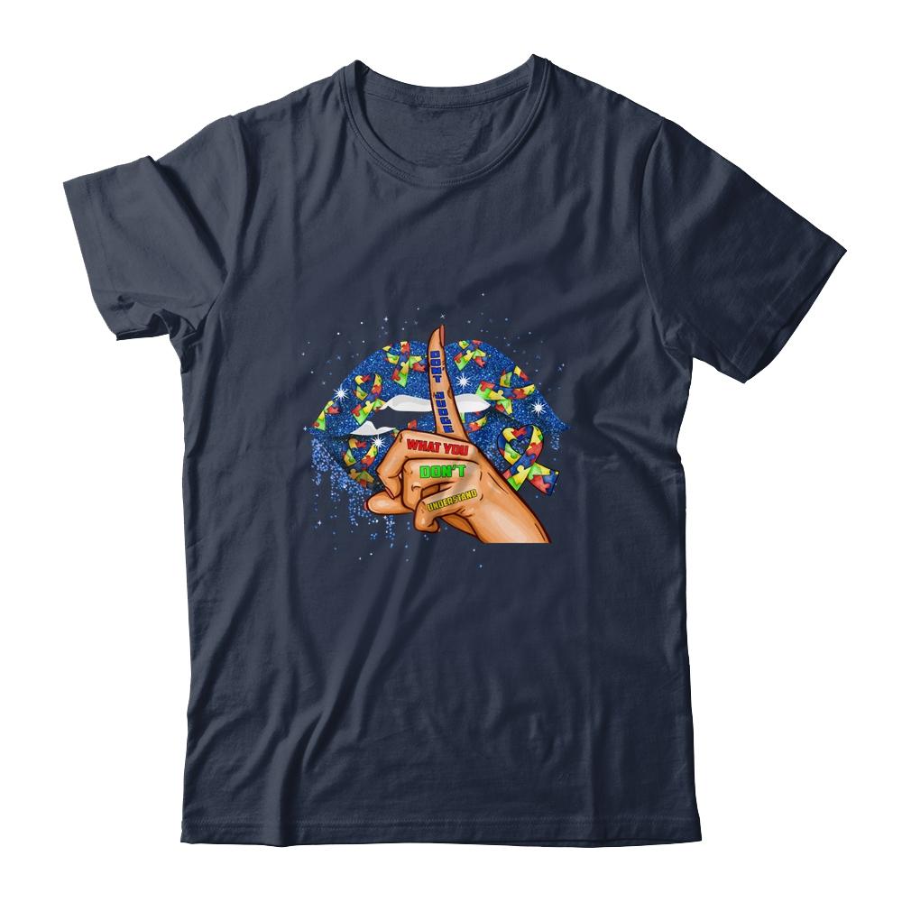 Autism Lips Don't Judge What You Don't Understand Autism Mom-T-Shirt & Tank Top-Classic T-Shirt-Navy