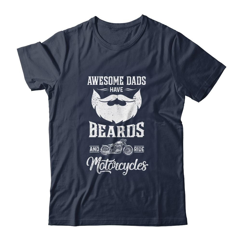 Awesome Dads Have Beards And Ride Motorcycles Best Biker Dad-T-Shirt & Hoodie-Classic T-Shirt-Navy