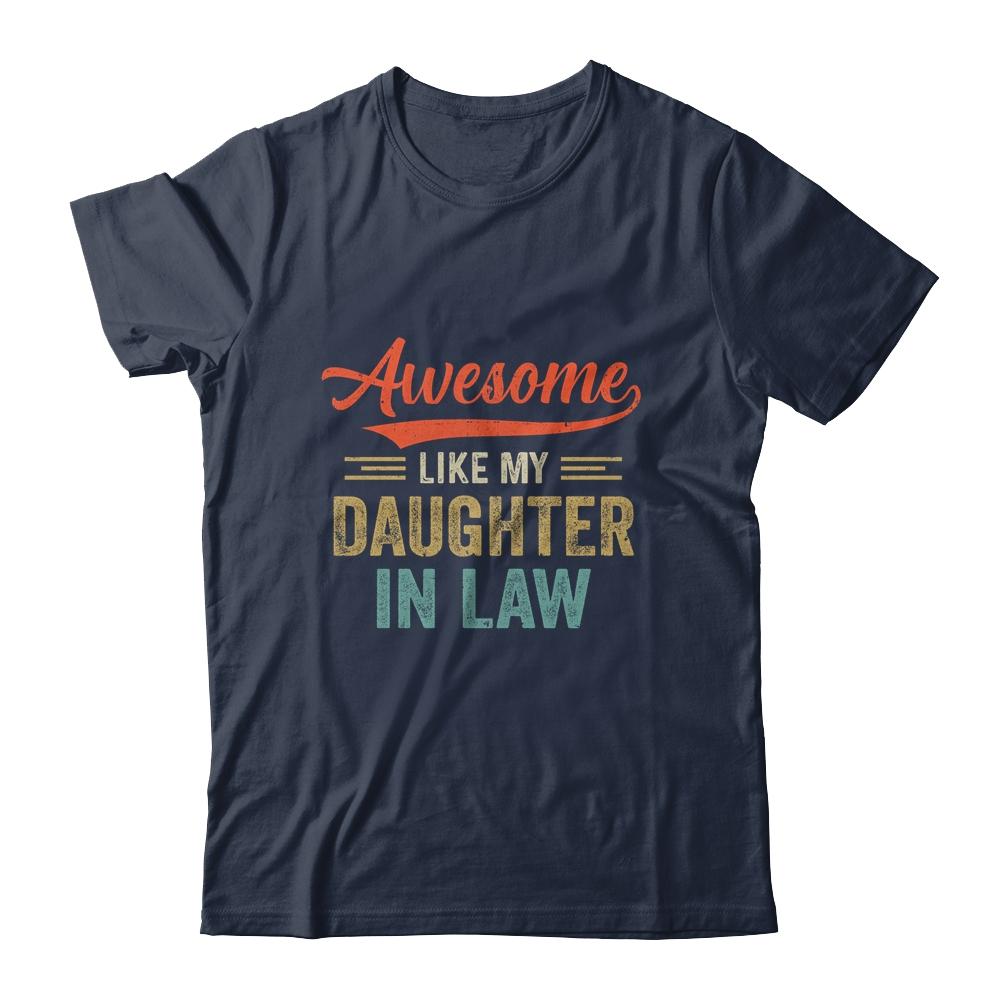 Awesome Like My Daughter In Law Retro Vintage Family Lovers-T-Shirt & Hoodie-Classic T-Shirt-Navy
