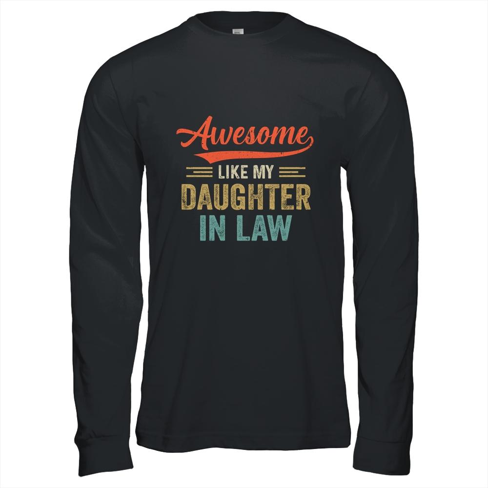 Awesome Like My Daughter In Law Retro Vintage Family Lovers-T-Shirt & Hoodie-Long Sleeve T-Shirt-Black