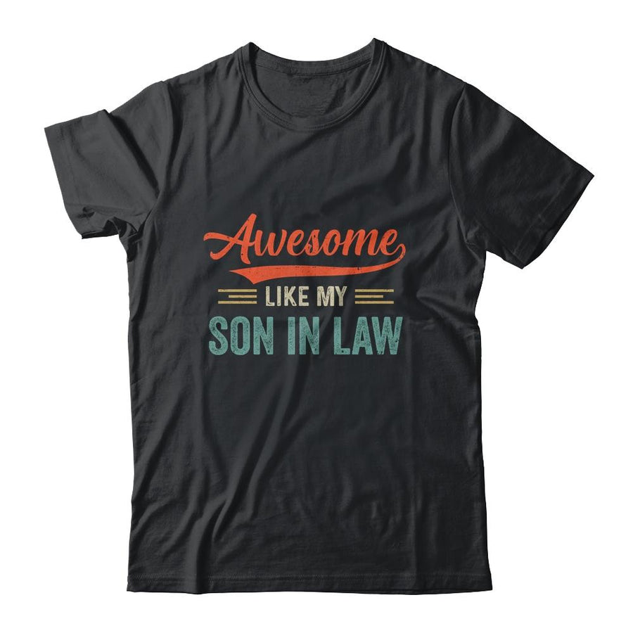 Awesome Like My Son In Law Retro Vintage Family Lovers-T-Shirt & Hoodie-Classic T-Shirt-Black
