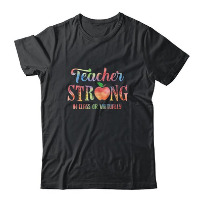 Back To School 2021 Tee Teacher Strong In Class Or Virtually-T-Shirt & Hoodie-Classic T-Shirt-Black