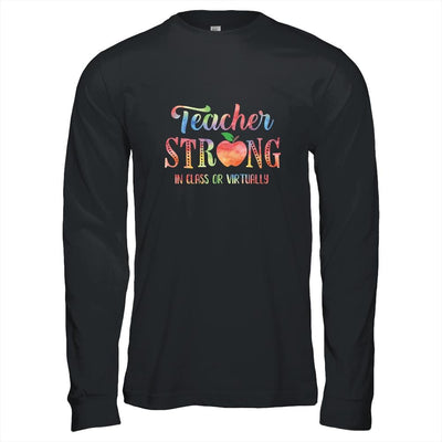 Back To School 2021 Tee Teacher Strong In Class Or Virtually-T-Shirt & Hoodie-Long Sleeve T-Shirt-Black