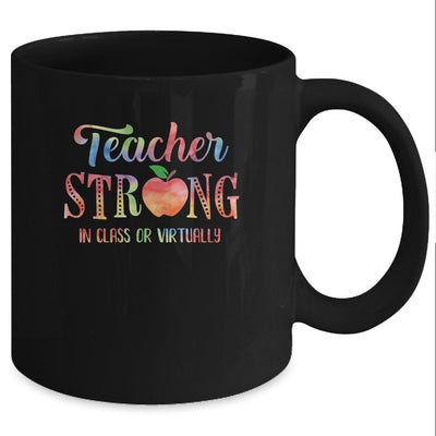 Back To School 2021 Tee Teacher Strong In Class Or Virtually Mug-Coffee Mug-Mug-Black