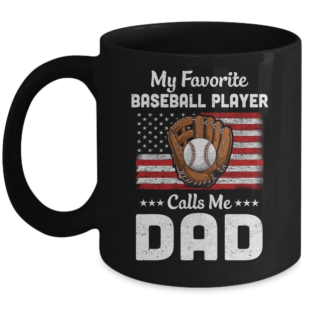 Baseball Dad My Favorite Baseball Player Calls Me Dad Mug-Coffee Mug-Mug-Black