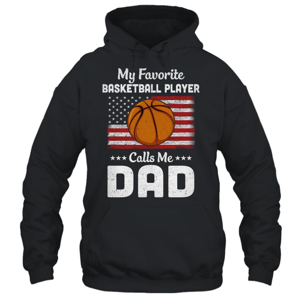 Basketball Dad My Favorite Basketball Player Calls Me Dad-T-Shirt & Hoodie-Pullover Hoodie-Black