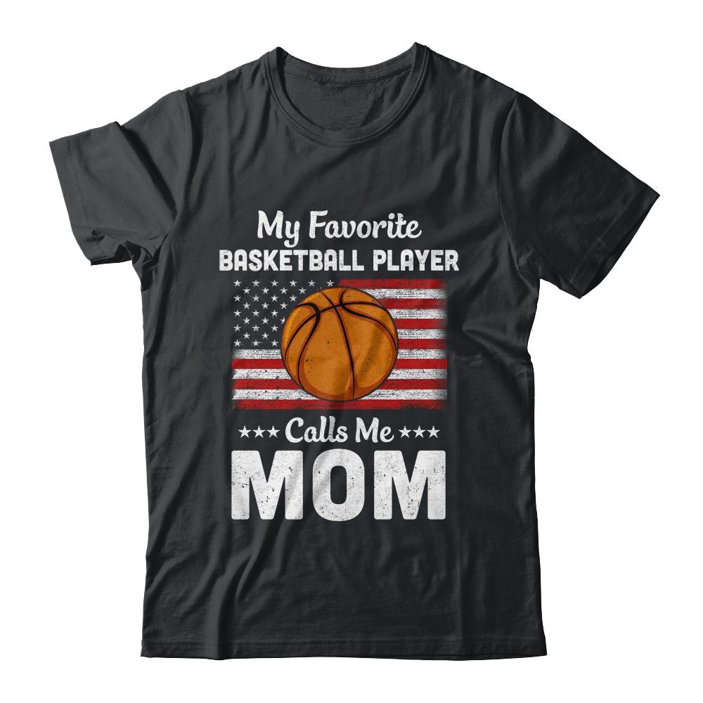 Basketball Mom My Favorite Basketball Player Calls Me Mom-T-Shirt & Hoodie-Classic T-Shirt-Black