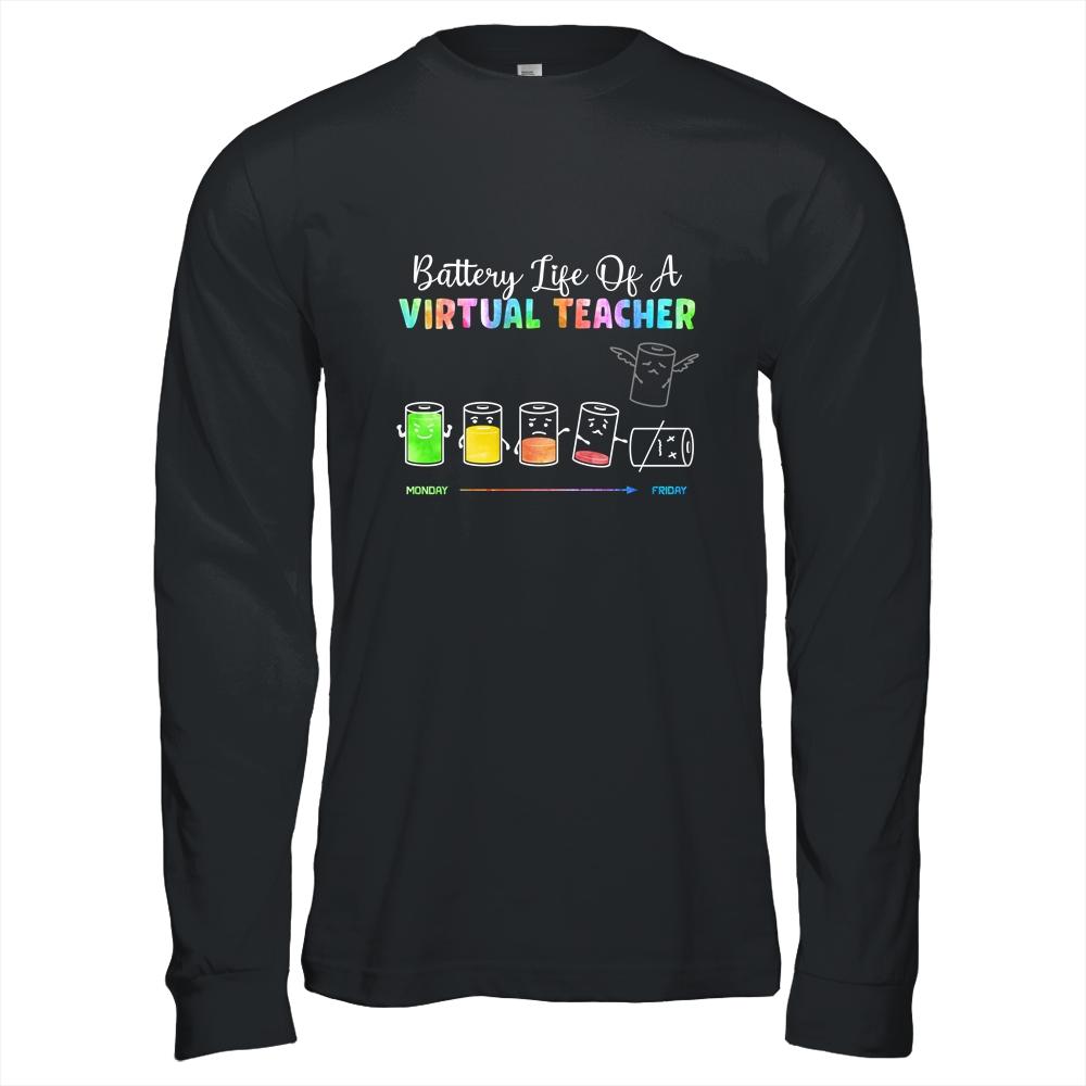 Battery Life Of A Virtual Teacher Funny Teacher Distance-T-Shirt & Hoodie-Long Sleeve T-Shirt-Black