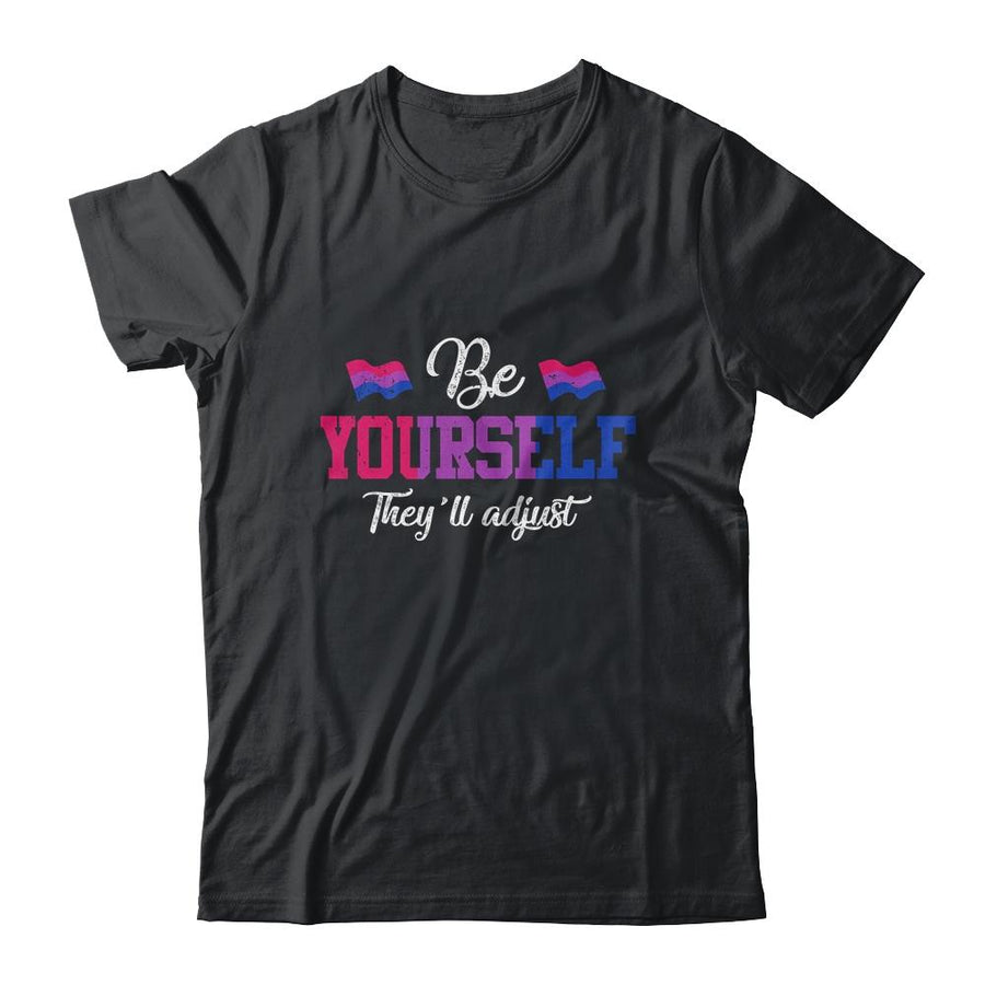 Be Yourself They'll Adjust LGBTQ Bisexual Flag Gay Pride-T-Shirt & Tank Top-Classic T-Shirt-Black