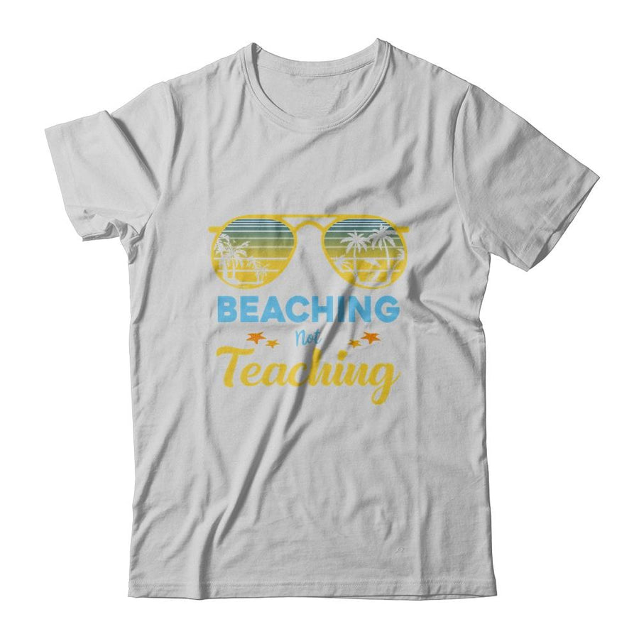 Beaching Not Teaching Funny Teacher Summer Vacation Gift-T-Shirt & Tank Top-Classic T-Shirt-White
