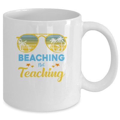 Beaching Not Teaching Funny Teacher Summer Vacation Gift Mug-Coffee Mug-Mug-White