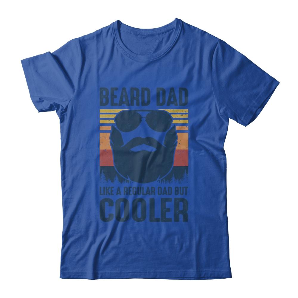 Beard Dad Like A Regular Dad But Cooler-T-Shirt & Hoodie-Classic T-Shirt-Royal