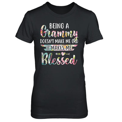 Being A Grammy Doesn't Make Me Old It Makes Me Blessed-T-Shirt & Hoodie-Women's T-Shirt-Black