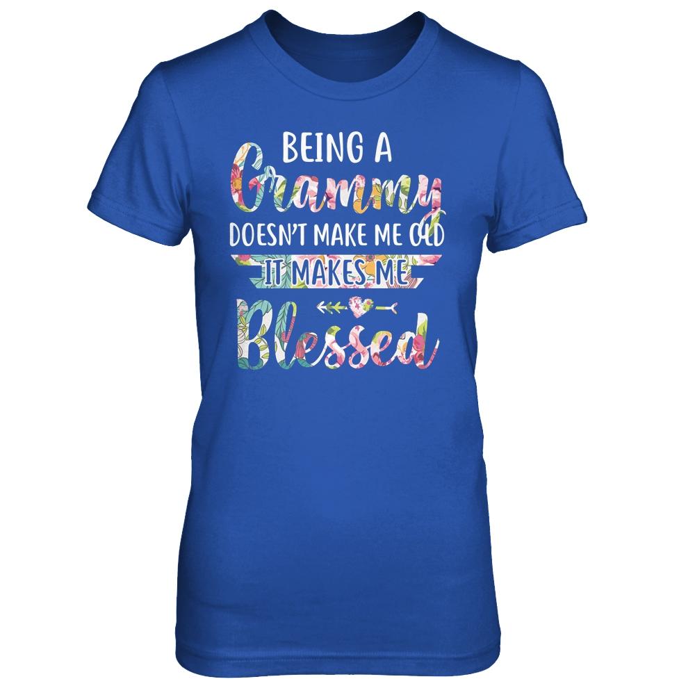Being A Grammy Doesn't Make Me Old It Makes Me Blessed-T-Shirt & Hoodie-Women's T-Shirt-Royal