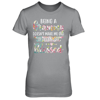 Being A Grammy Doesn't Make Me Old It Makes Me Blessed-T-Shirt & Hoodie-Women's T-Shirt-Sport Grey