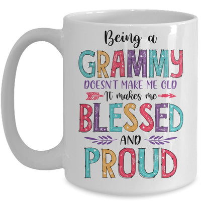 Being A Grammy Makes Me Blessed And Proud Mothers Day Mug-Coffee Mug-Mug-White