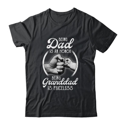 Being Dad Is An Honor Being Granddad Is Priceless Fathers Day-T-Shirt & Hoodie-Classic T-Shirt-Black