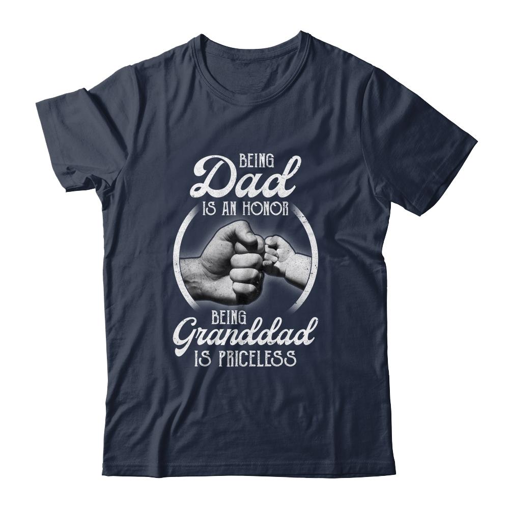 Being Dad Is An Honor Being Granddad Is Priceless Fathers Day-T-Shirt & Hoodie-Classic T-Shirt-Navy