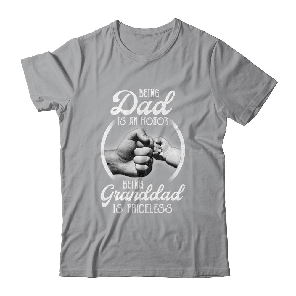 Being Dad Is An Honor Being Granddad Is Priceless Fathers Day-T-Shirt & Hoodie-Classic T-Shirt-Sport Grey