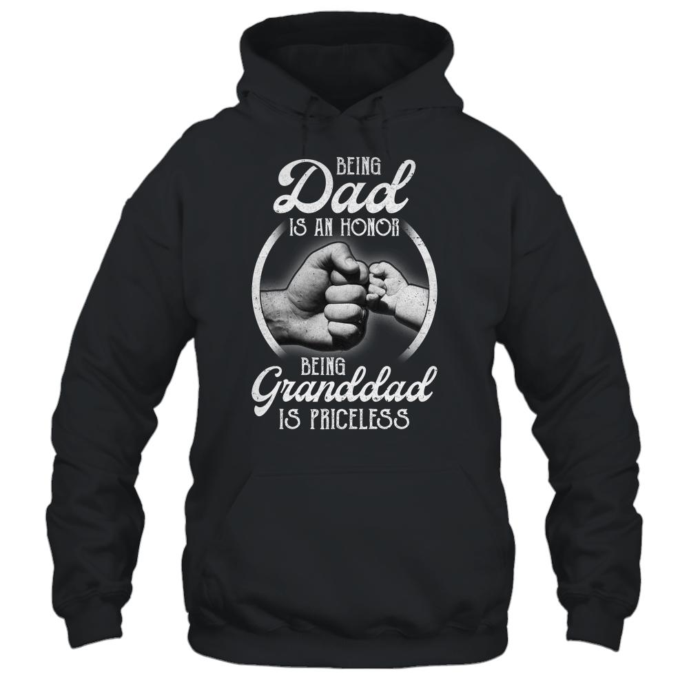 Being Dad Is An Honor Being Granddad Is Priceless Fathers Day-T-Shirt & Hoodie-Pullover Hoodie-Black