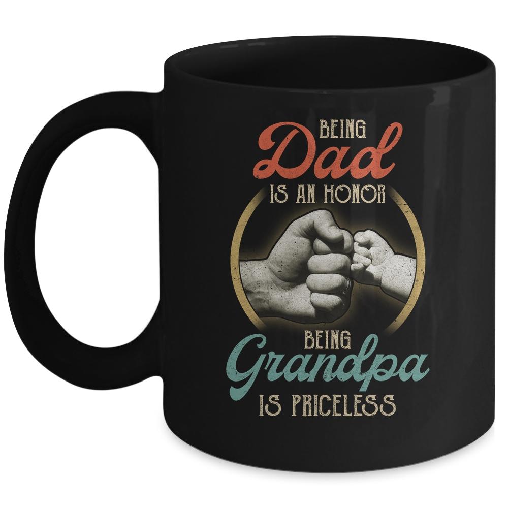 Being Dad Is An Honor Being Grandpa Is Priceless Mug-Coffee Mug-Mug-Black