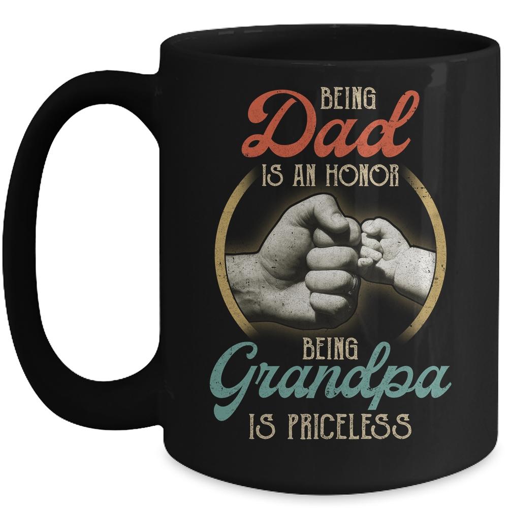 Being Dad Is An Honor Being Grandpa Is Priceless Mug-Coffee Mug-Mug-Black