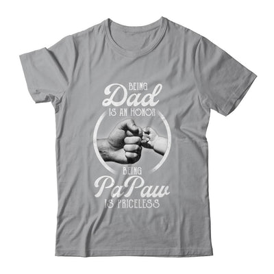 Being Dad Is An Honor Being PaPaw Is Priceless Fathers Day-T-Shirt & Hoodie-Classic T-Shirt-Sport Grey