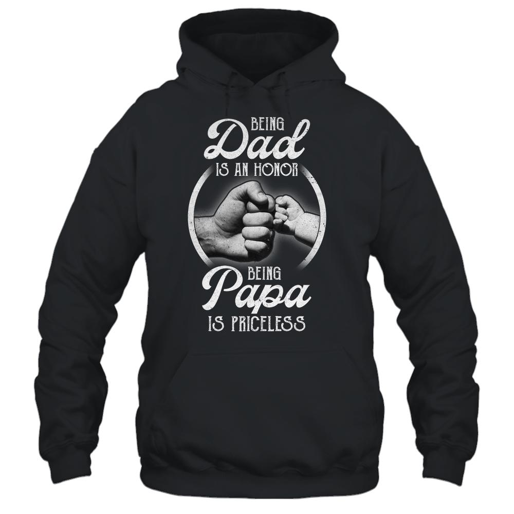 Being Dad Is An Honor Being Papa Is Priceless Fathers Day-T-Shirt & Hoodie-Pullover Hoodie-Black