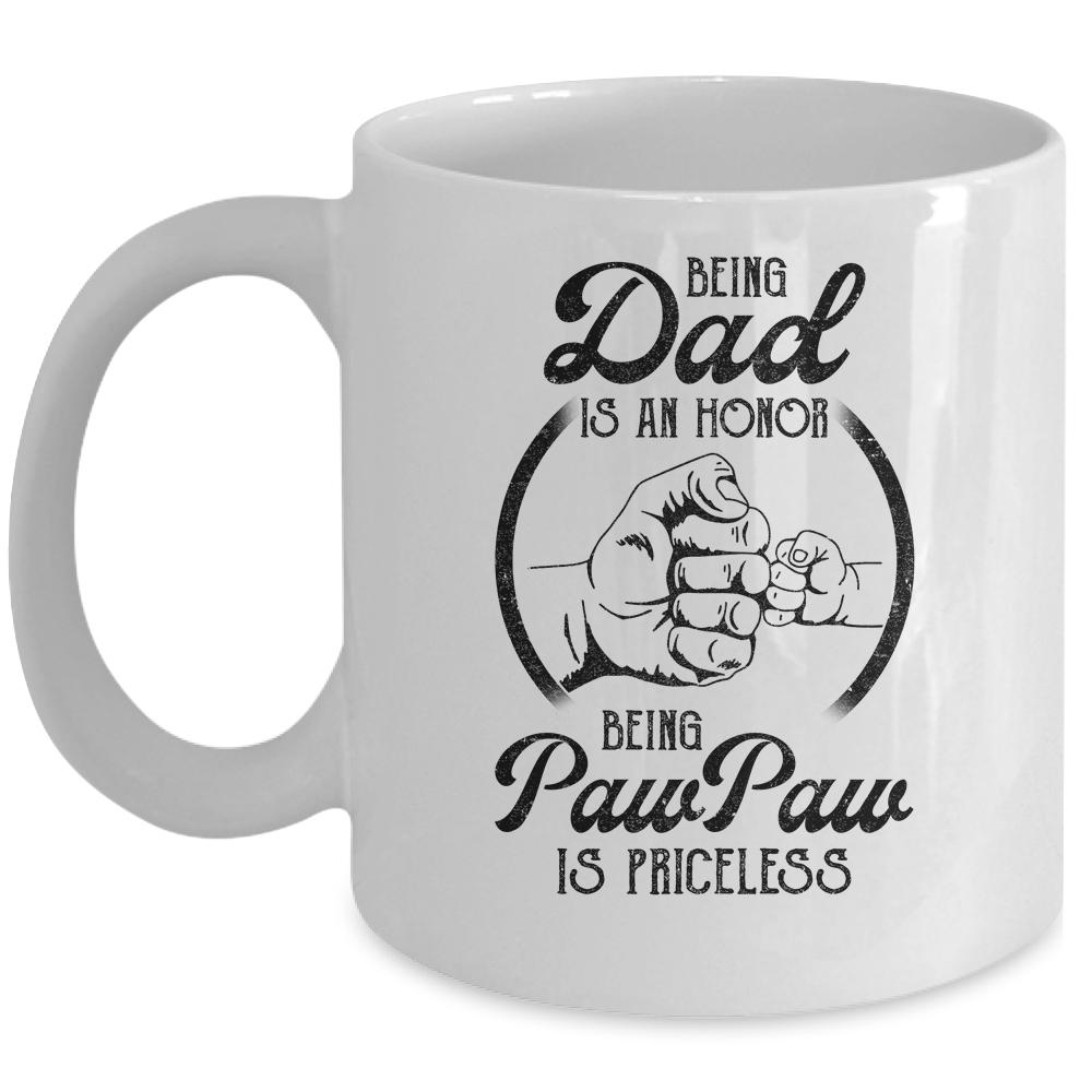 Being Dad Is An Honor Being PawPaw Is Priceless Vintage Mug-Coffee Mug-Mug-White