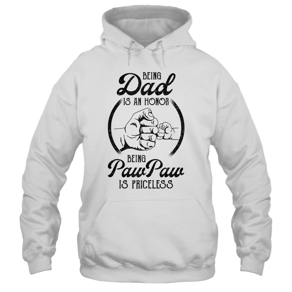 Being Dad Is An Honor Being PawPaw Is Priceless Vintage-T-Shirt & Hoodie-Pullover Hoodie-White