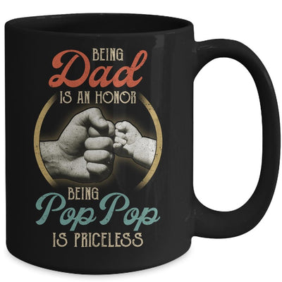 Being Dad Is An Honor Being Pop Pop Is Priceless Mug-Coffee Mug-