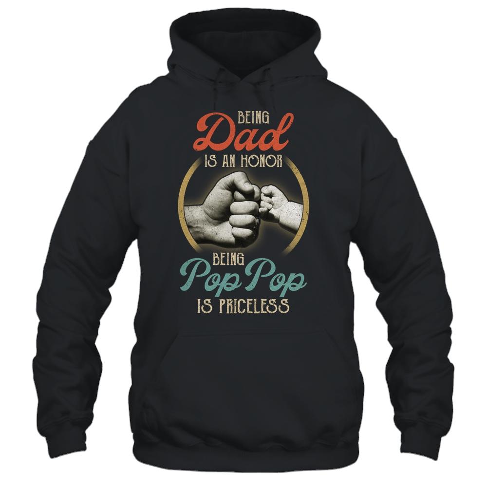 Being Dad Is An Honor Being Pop Pop Is Priceless-T-Shirt & Hoodie-Pullover Hoodie-Black