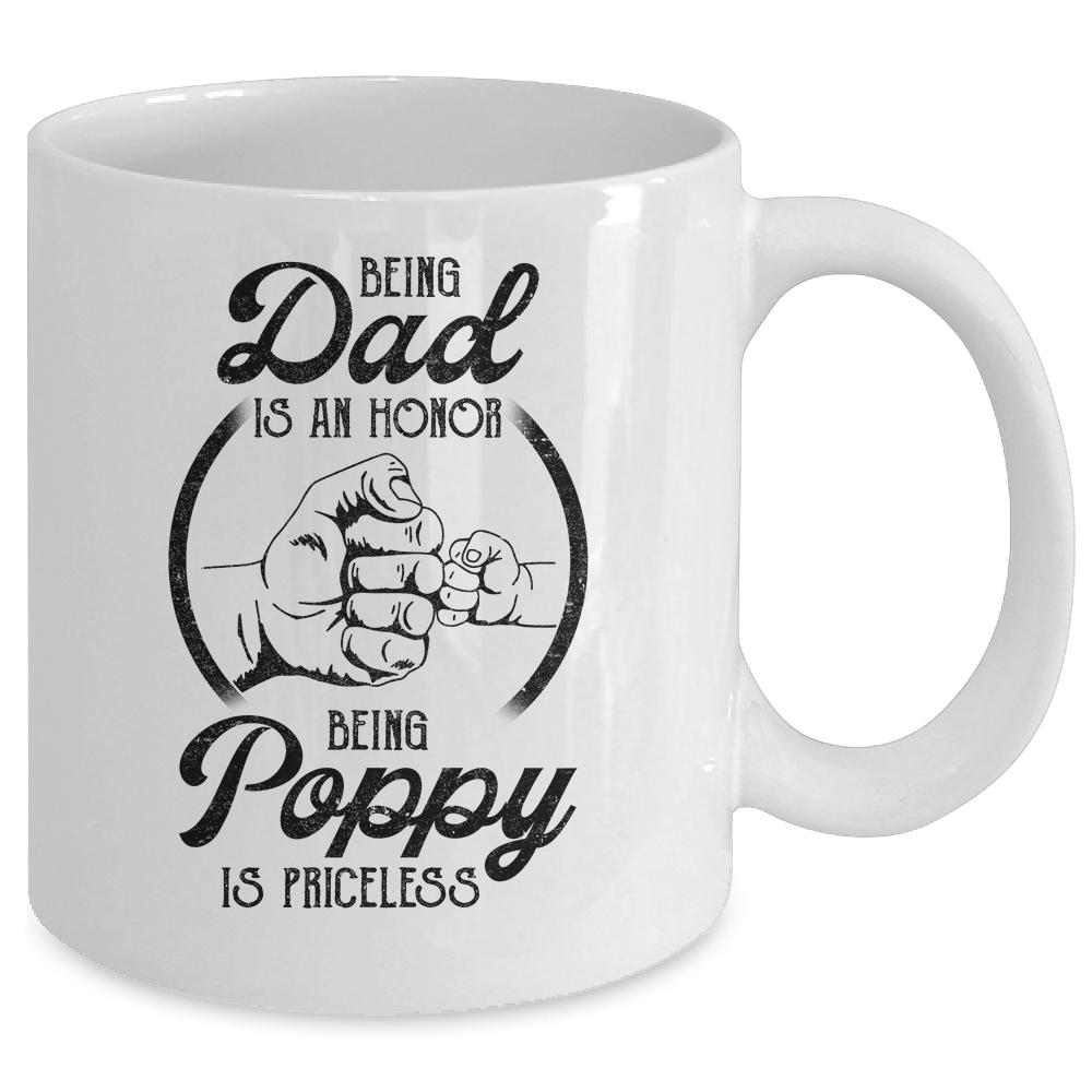 Being Dad Is An Honor Being Poppy Is Priceless Vintage Mug-Coffee Mug-