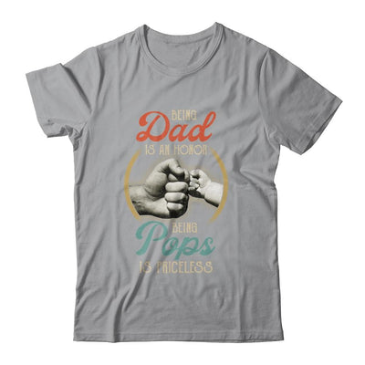 Being Dad Is An Honor Being Pops Is Priceless-T-Shirt & Hoodie-Classic T-Shirt-Sport Grey